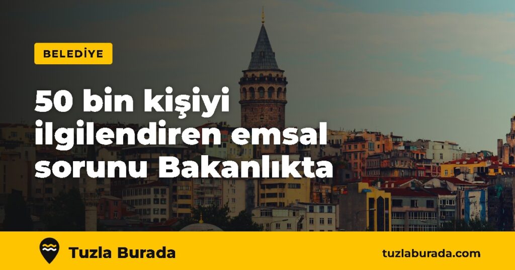 50 bin kişiyi ilgilendiren emsal transferi sorunu Bakanlıkta – Tuzla Burada